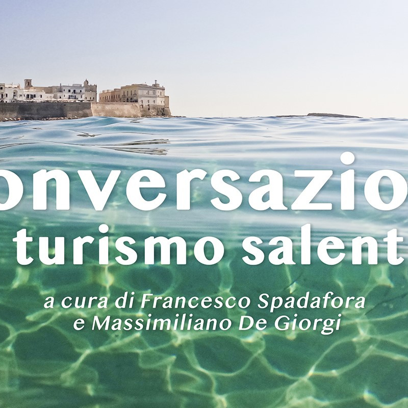 Conversazioni sul Turismo Salentino